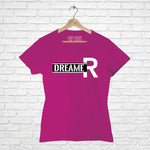 "DREAMER", Women Half Sleeve T-shirt - FHMax.com