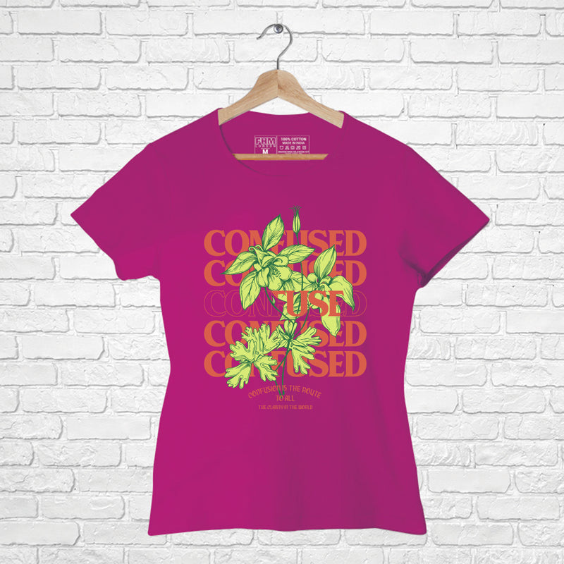 Confused, Women Half Sleeve T-shirt - FHMax.com