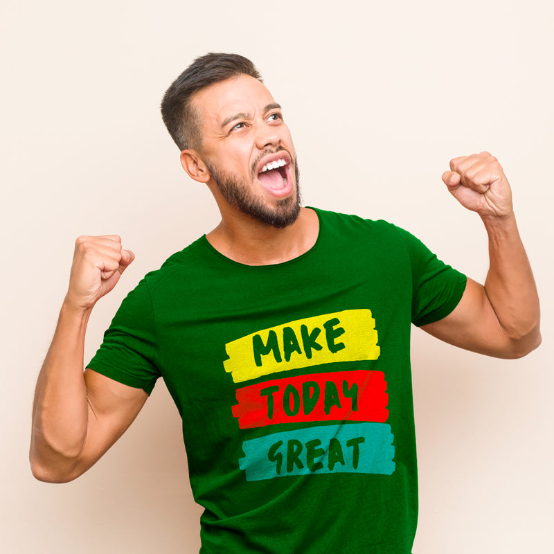 "MAKE TODAY GREAT", Men's Half Sleeve T-shirt - FHMax.com