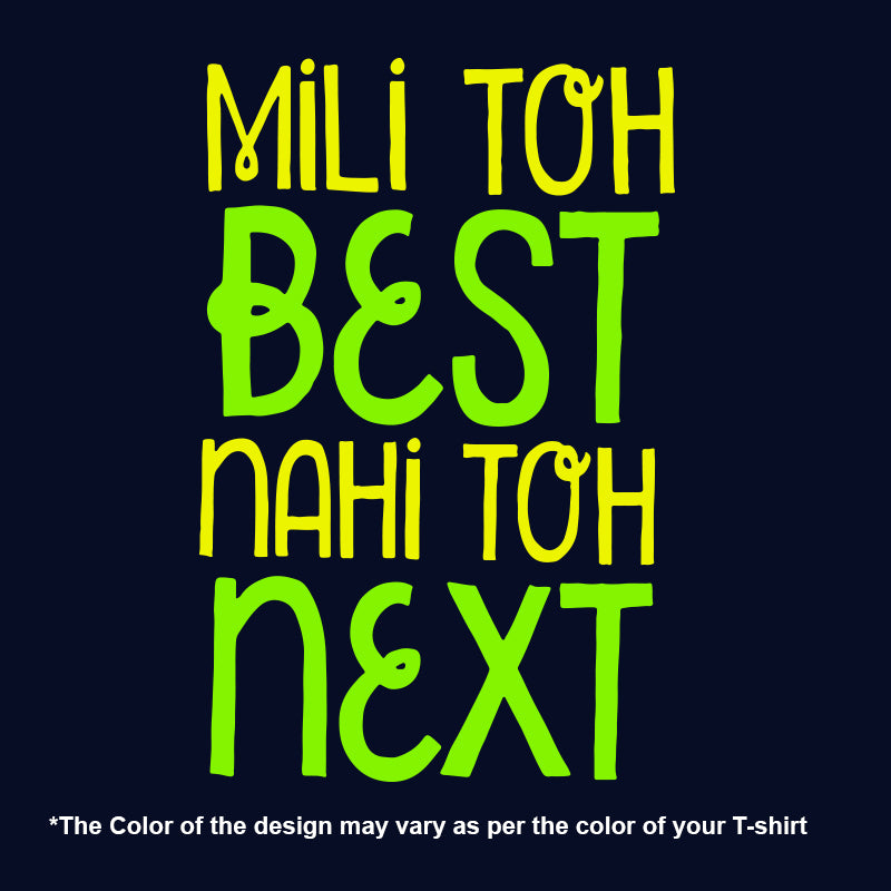 "MILI TOH BEST NAHI TOH NEXT", Men's vest - FHMax.com