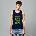 "MILI TOH BEST NAHI TOH NEXT", Men's vest - FHMax.com