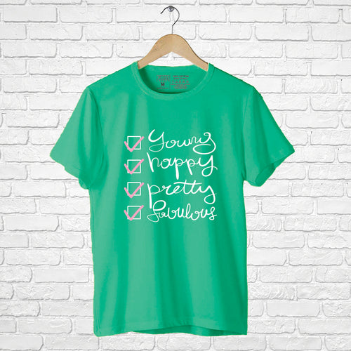 "Young, Happy, Pretty, Fabulous", Boyfriend Women T-shirt - FHMax.com