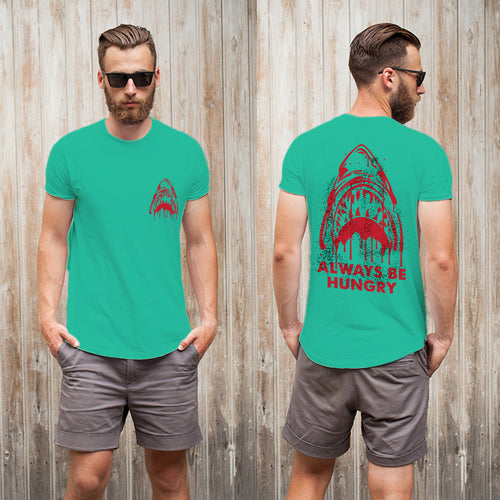 Always be hungry, Men's Half Sleeve Tshirt - FHMax.com