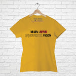 Main Apni Favourite Hoon Women Half Sleeve T-shirt - FHMax.com