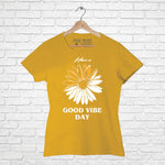 Good vibe day, Women Half Sleeve T-shirt - FHMax.com