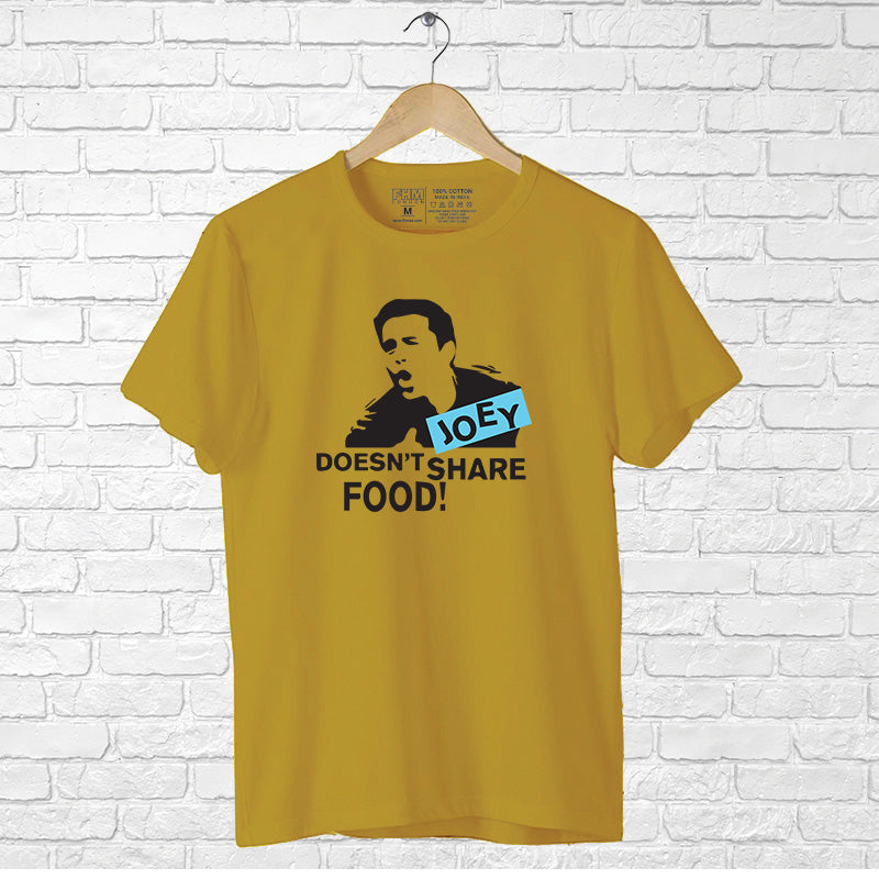 JOEY Doesn't Share Food, Men's Half Sleeve T-shirt - FHMax.com