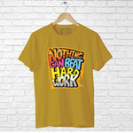 Nothing can beat hard work, Men's Half Sleeve T-shirt - FHMax.com