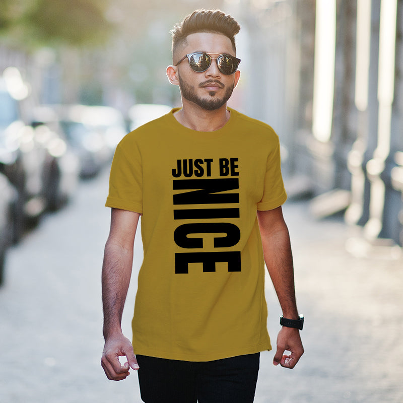 Just Be Nice, Men's Half Sleeve T-shirt - FHMax.com