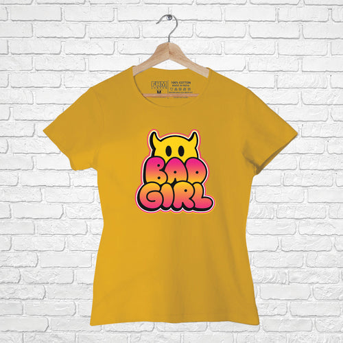 Bad Girl, Women Half Sleeve T-shirt - FHMax.com