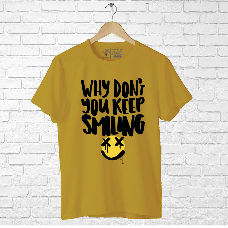 "WHY DON'T YOU KEEP SMILING", Boyfriend Women T-shirt - FHMax.com