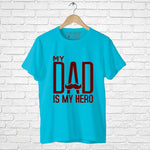 "MY DAD IS MY HERO", Boyfriend Women T-shirt - FHMax.com