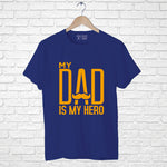 "MY DAD IS MY HERO", Boyfriend Women T-shirt - FHMax.com