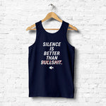 "SILENCE IS BETTER THAN BULLSHIT", Men's vest - FHMax.com