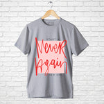 "NEVER AGAIN", Boyfriend Women T-shirt - FHMax.com