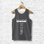 "NEVER GIVE UP", Men's vest - FHMax.com