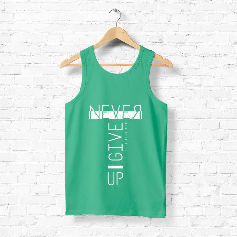 "NEVER GIVE UP", Men's vest - FHMax.com