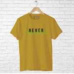 "NEVER LOOK BACK", Men's Half Sleeve T-shirt - FHMax.com