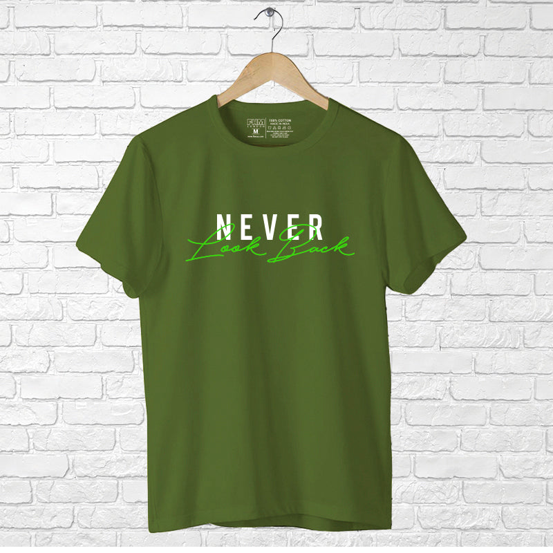 "NEVER LOOK BACK", Men's Half Sleeve T-shirt - FHMax.com