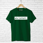 "NO COMMENT", Men's Half Sleeve T-shirt - FHMax.com