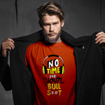 "NO TIME FOR YOUR BULLS*#T", Men's Half Sleeve T-shirt - FHMax.com