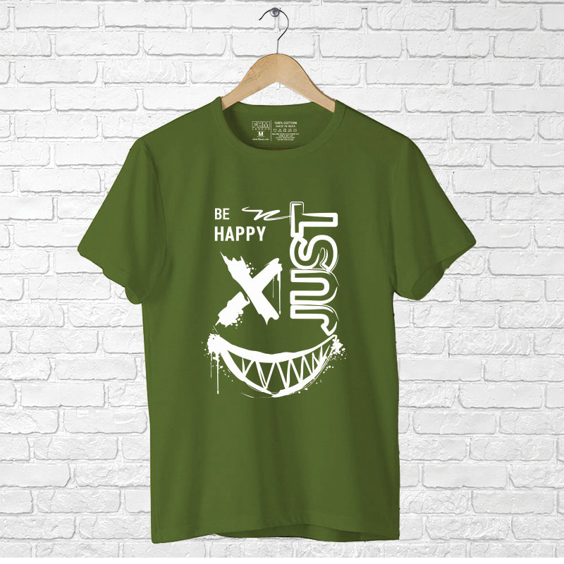 Just be happy, Men's Half Sleeve T-shirt - FHMax.com