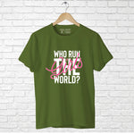 "WHO RUN THE GIRL'S WORLD?", Boyfriend Women T-shirt - FHMax.com