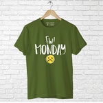 "EW! MONDAY", Boyfriend Women T-shirt - FHMax.com