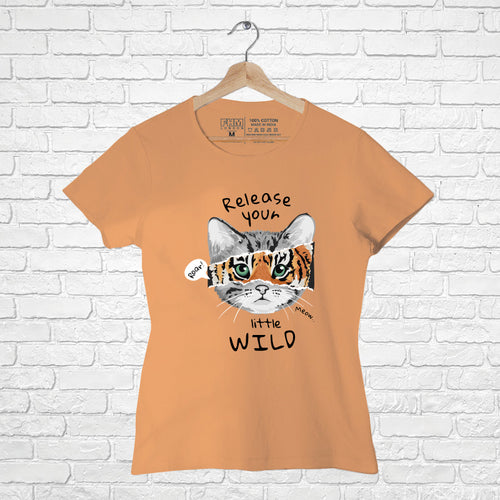 Release your little wild, Women Half Sleeve T-shirt - FHMax.com