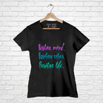 "POSITIVE MIND, VIBES, LIFE", Women Half Sleeve T-shirt - FHMax.com