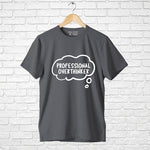 "PROFESSIONAL OVERTHINKER", Boyfriend Women T-shirt - FHMax.com