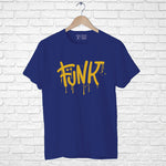 Funk, Men's Half Sleeve Tshirt - FHMax.com