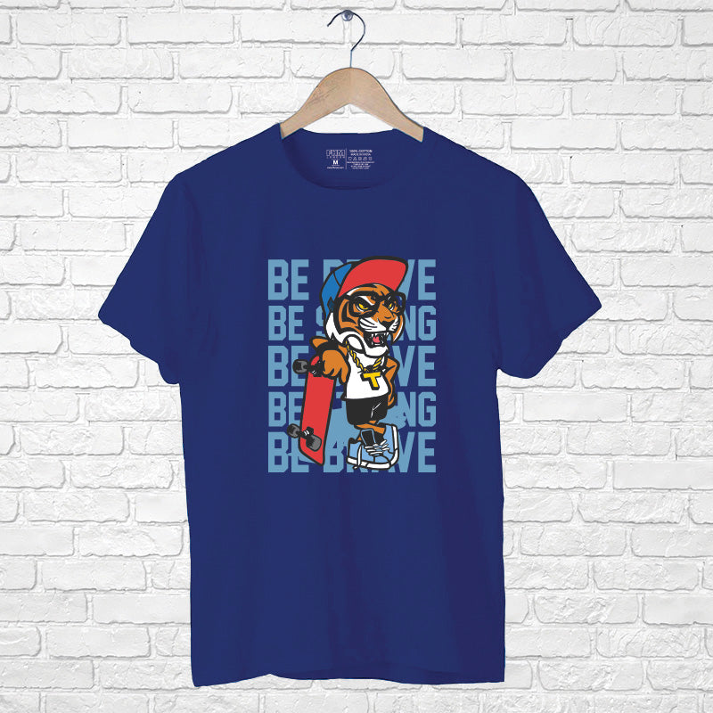 Be Brave, Men's Half Sleeve T-shirt - FHMax.com