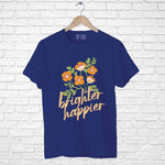 "BRIGHTER HAPPIER", Boyfriend Women T-shirt - FHMax.com