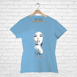 "Shh....NO ONE CARES", Women Half Sleeve T-shirt - FHMax.com