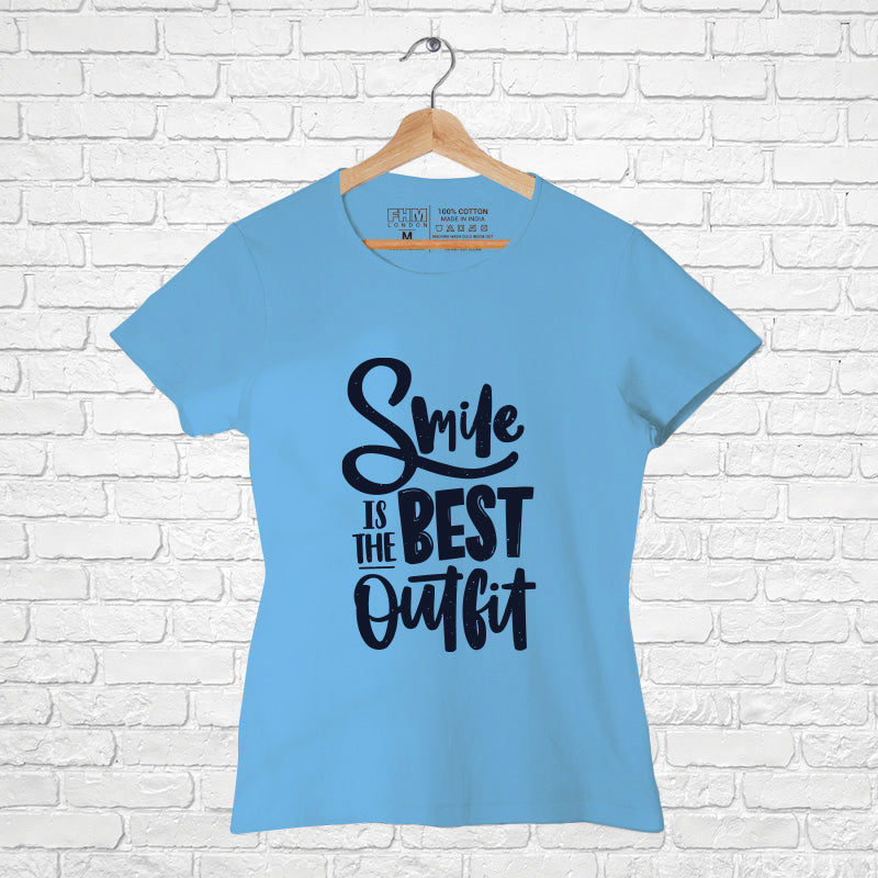"SMILE IS THE BEST OUTFIT", Women Half Sleeve T-shirt - FHMax.com
