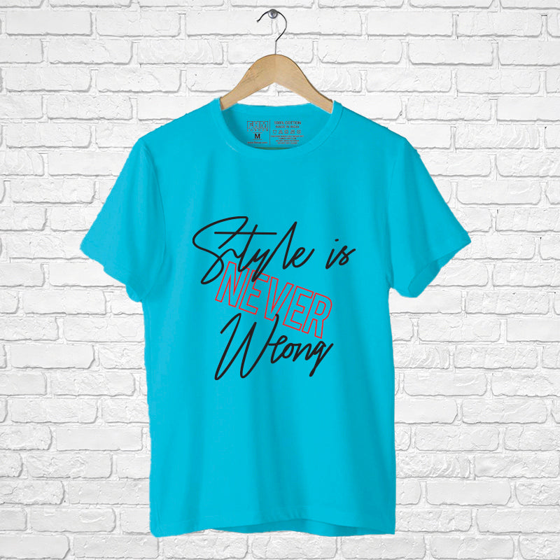 "STYLE IS NEVER WRONG", Boyfriend Women T-shirt - FHMax.com