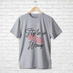 "STYLE IS NEVER WRONG", Boyfriend Women T-shirt - FHMax.com