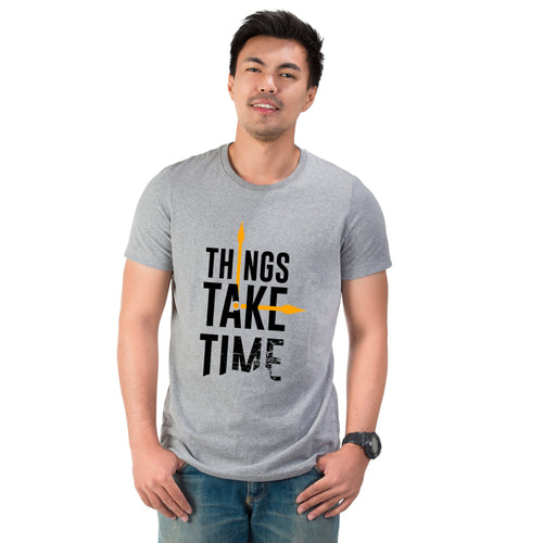 "THINGS TAKE TIME", Men's Half Sleeve T-shirt - FHMax.com
