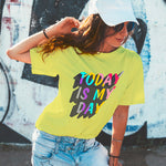 "TODAY IS MY DAY", Boyfriend Women T-shirt - FHMax.com