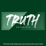 "TRUTH NEVER LIE", Men's Half Sleeve T-shirt - FHMax.com