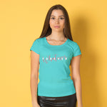 "WHATEVER FOREVER", Women Half Sleeve T-shirt - FHMax.com