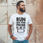 "RUN LIKE YOUR PHONE IS AT 1%", Men's Half Sleeve T-shirt - FHMax.com