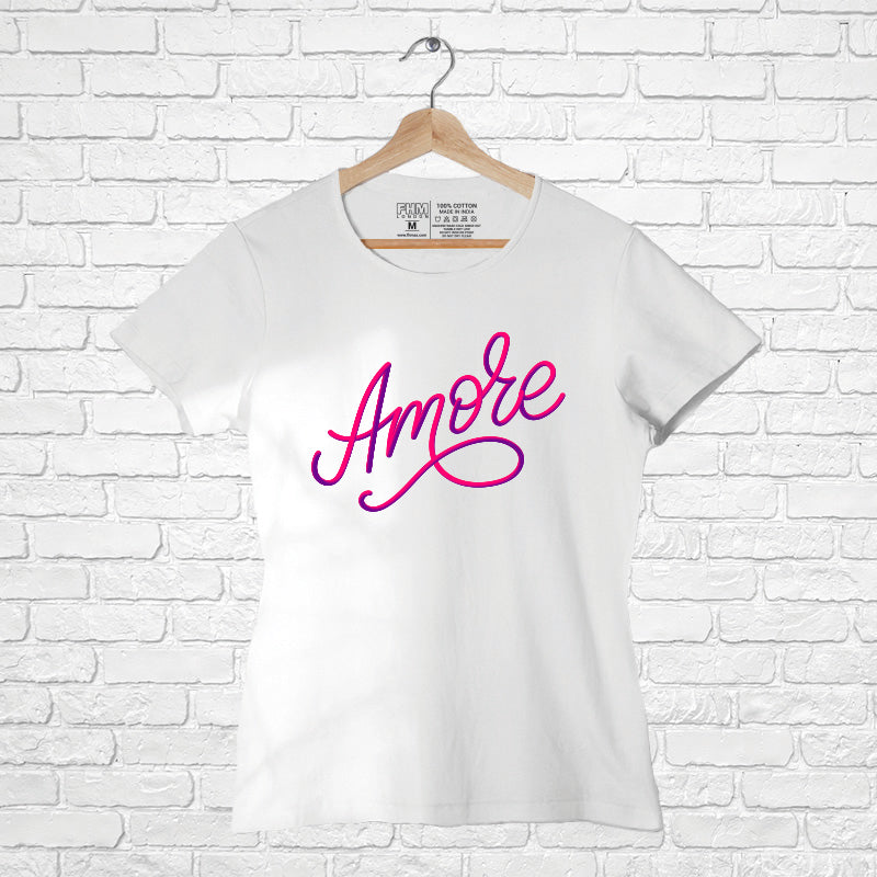"AMORE", Women Half Sleeve T-shirt - FHMax.com