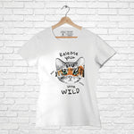 Release your little wild, Women Half Sleeve T-shirt - FHMax.com