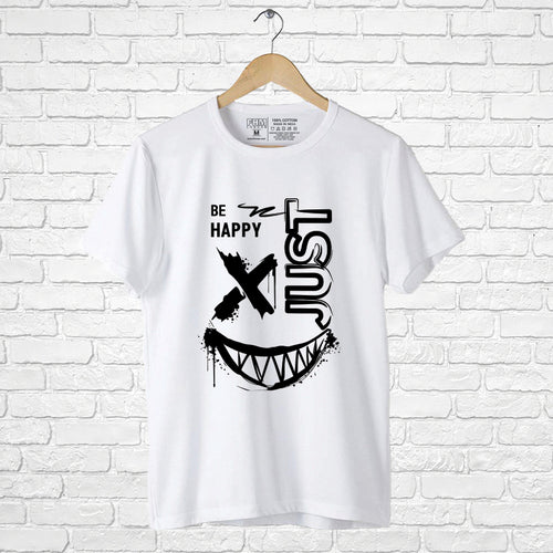 Just be happy, Men's Half Sleeve T-shirt - FHMax.com