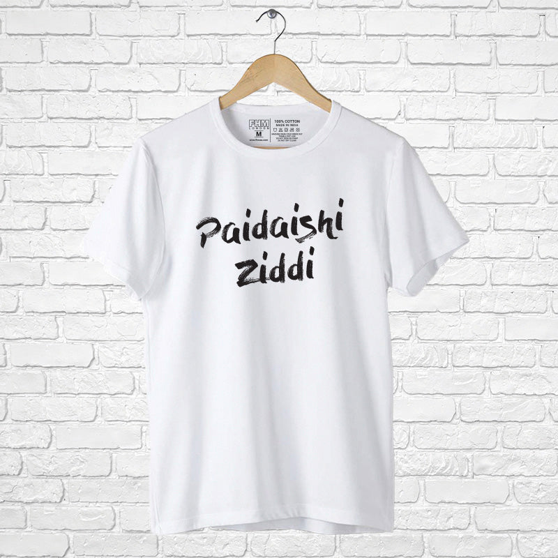 "PAIDAISHI ZIDDI", Men's Half Sleeve T-shirt - FHMax.com