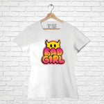 Bad Girl, Women Half Sleeve T-shirt - FHMax.com