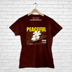 "PEACEFUL", Women Half Sleeve T-shirt - FHMax.com