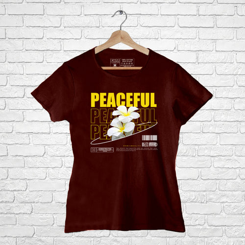 "PEACEFUL", Women Half Sleeve T-shirt - FHMax.com