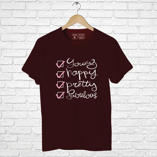 "Young, Happy, Pretty, Fabulous ", Boyfriend Women T-shirt - FHMax.com